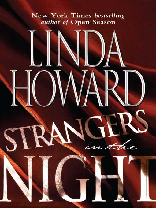 Title details for Strangers in the Night by Linda Howard - Wait list